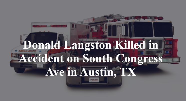 Donald Langston Killed in Accident