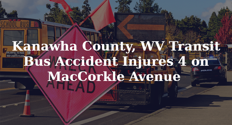 Kanawha County WV Transit Bus Accident MacCorkle Avenue