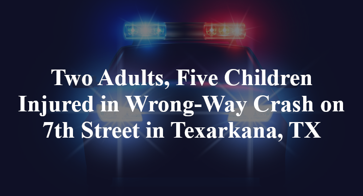 wrong-way-crash-7th-st-congress-st-texarkana-tx