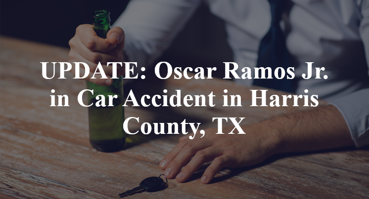 Oscar Ramos Jr Car Accident Harris County, TX
