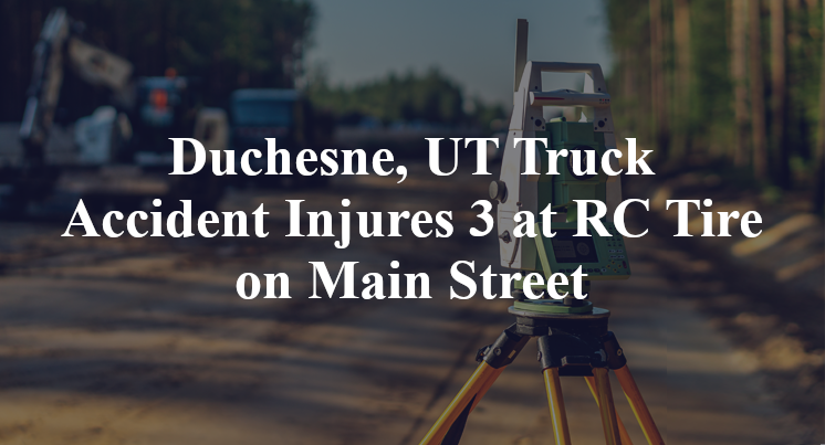 Duchesne, UT Truck Accident RC Tire Main Street
