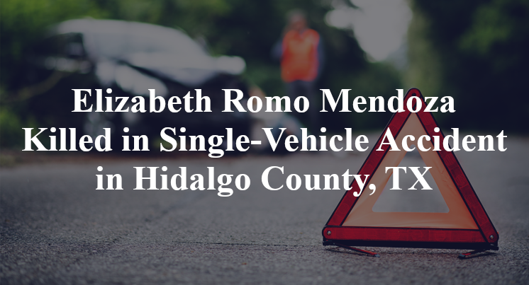 Elizabeth Romo Mendoza Single-Vehicle Accident Hidalgo County, TX