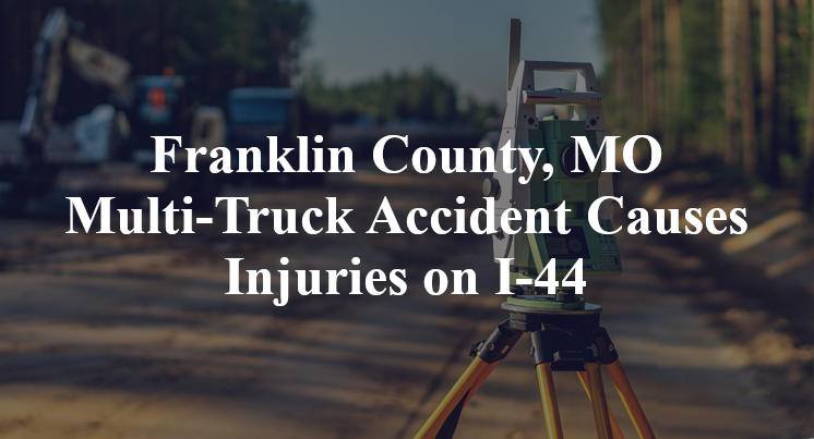 sullivan Franklin County, MO Multi-Truck Accident I-44