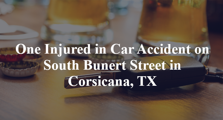 One Injured in Car Accident on South Bunert Street in Corsicana, TX