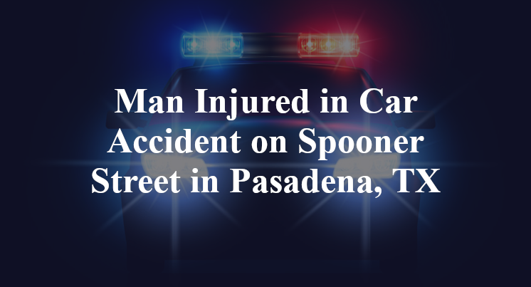 car Accident Spooner Street jackson Pasadena, TX