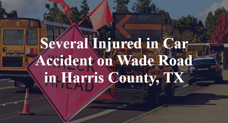 car Accident Wade Road wallisville Harris County, TX