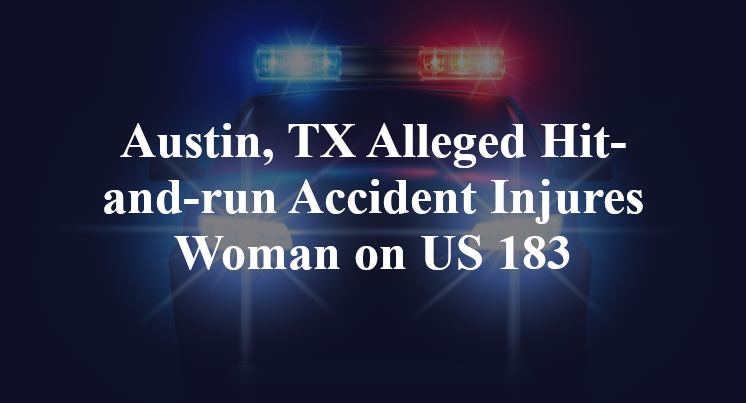 nelson moran mendez Austin, TX Alleged Hit-and-run Accident US 183
