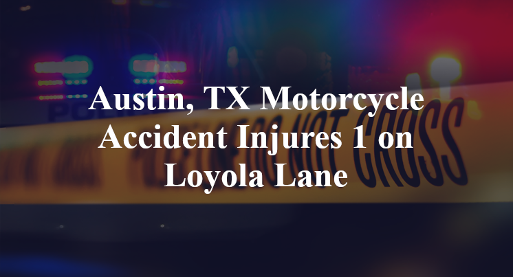 Austin, TX Motorcycle Accident Loyola Lane crystalbrook