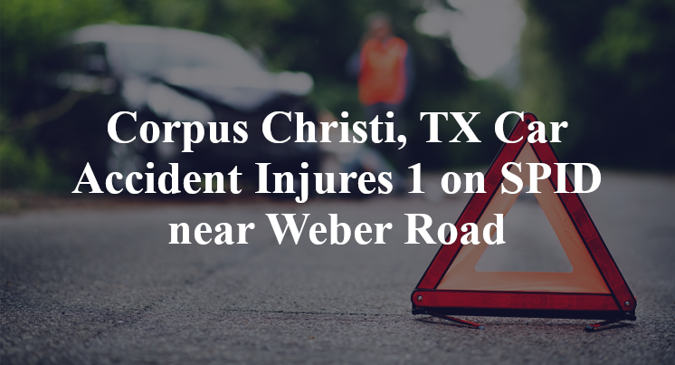 Corpus Christi, TX Car Accident Injures 1 on SPID near Weber