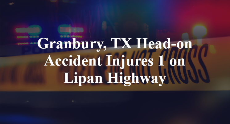 Granbury, TX Head-on Accident fm 4 Lipan Highway