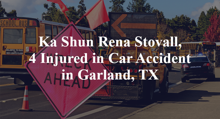 Ka Shun Rena Stovall, Car Accident Garland, TX