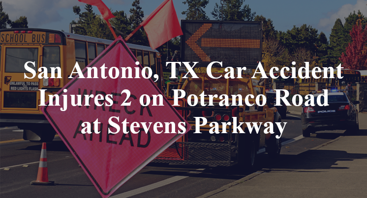 San Antonio, TX Car Accident Potranco Road Stevens