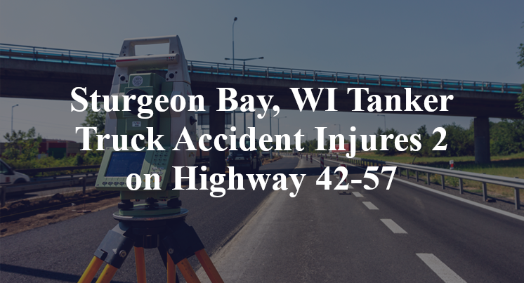 Sturgeon Bay, WI Tanker Truck Accident gordon road Highway 42-57