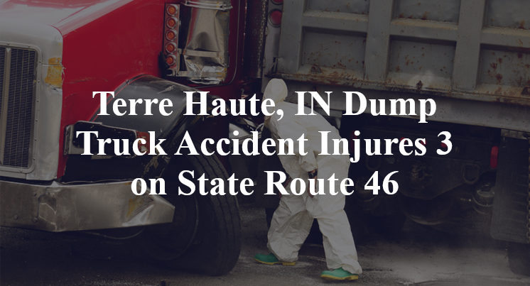 Terre Haute, IN Dump Truck Accident wabash avenue State Route 46