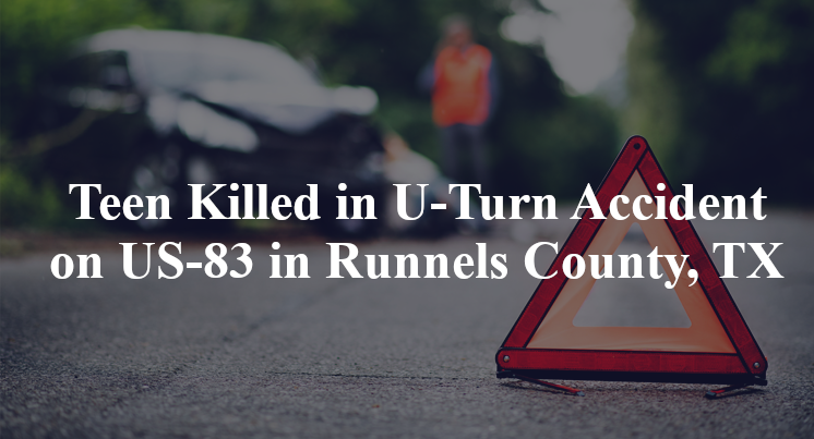 Teen Killed in U-Turn Accident on US-83 in Runnels County, TX