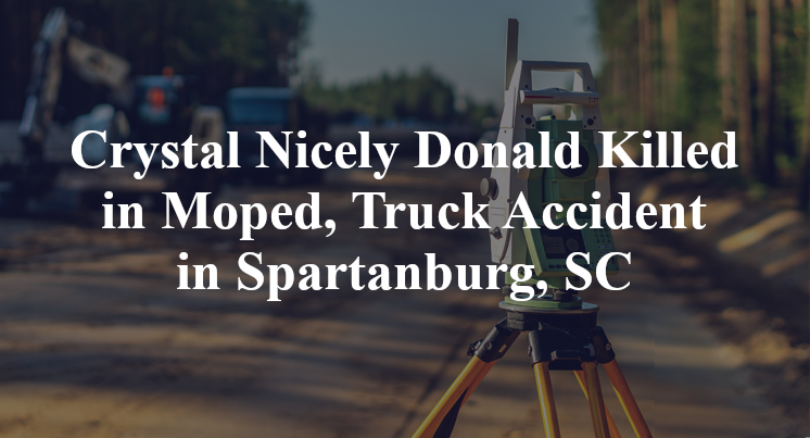 Crystal Nicely Donald Killed in Moped, Truck Accident in Spartanburg, SC