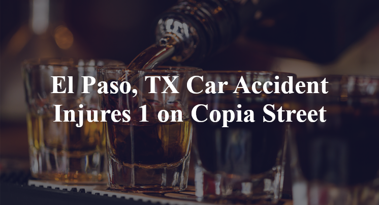 El Paso, TX Car Accident Injures 1 on Copia Street
