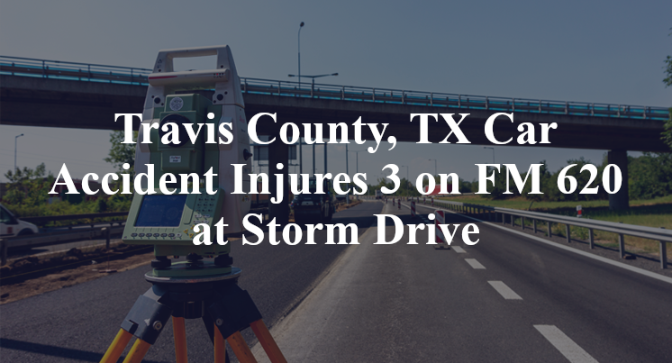 Travis County, TX Car Accident Injures 3 on FM 620 at Storm Drive