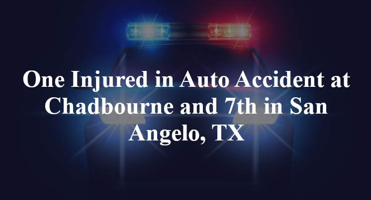 One Injured in Auto Accident at Chadbourne and 7th in San Angelo, TX