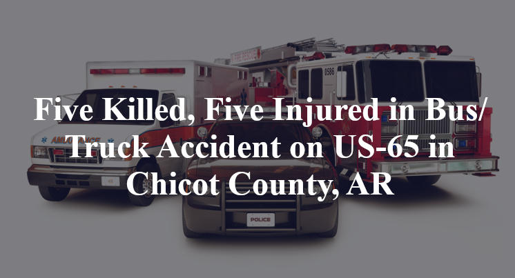 Brayshawn Ranson Tommy Figures Terry King Regina Jackson Geraldine Prewitt Susan Kennedy Cebra Jordan Zantress Willis Robert Bell Charles Fowler accident us-65 chicot county ar