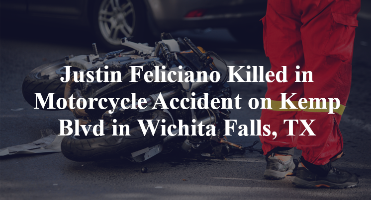 Justin Feliciano Killed in Motorcycle Accident on Kemp Blvd in Wichita Falls, TX