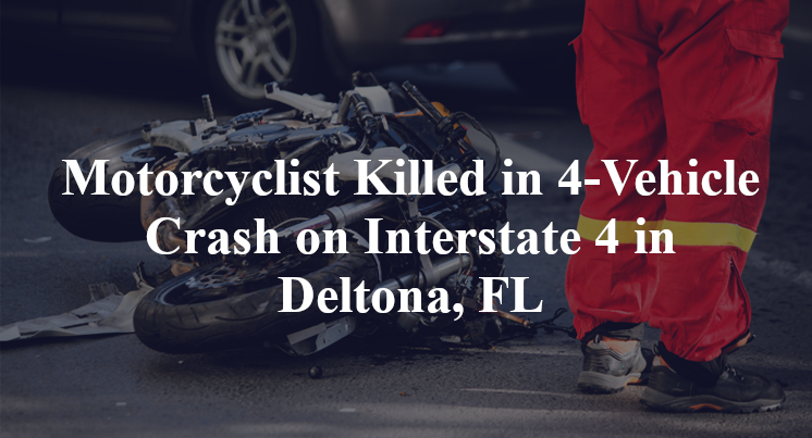 Motorcyclist Killed in 4-Vehicle Crash on Interstate 4 in Deltona, FL