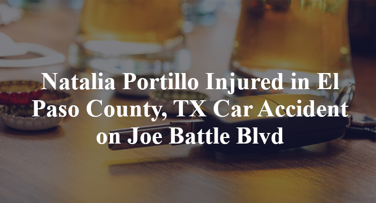Natalia Portillo Injured in El Paso County, TX Car Accident on Joe Battle Blvd