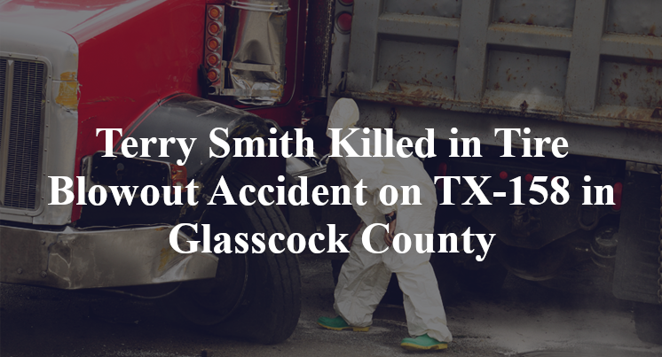 Terry Smith Killed in Tire Blowout Accident on TX-158 in Glasscock County