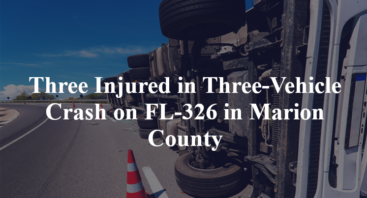 Three Injured in Three-Vehicle Crash on FL-326 in Marion County