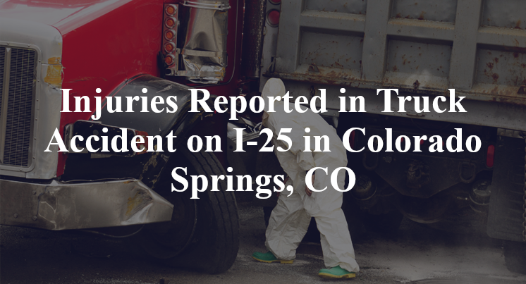 Injuries Reported in Truck Accident on I-25 in Colorado Springs, CO