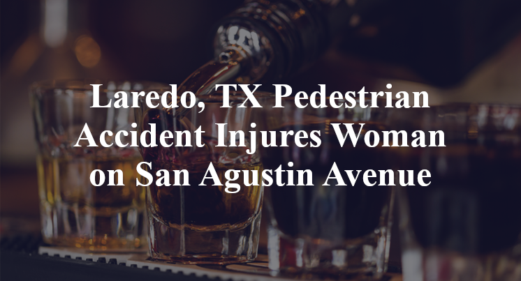 Laredo, TX Pedestrian Accident Injures Woman on San Agustin Avenue