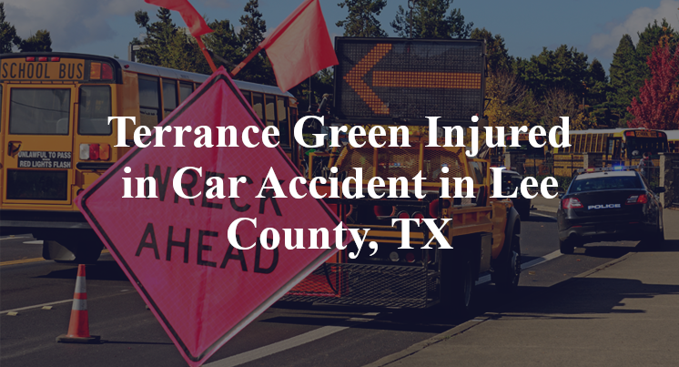 Terrance Green Injured in Car Accident in Lee County, TX