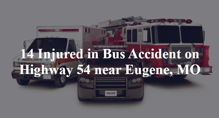 14 Injured in Bus Accident on Highway 54 near Eugene, MO