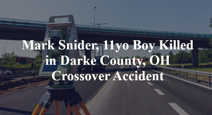 Mark Snider, 11yo Boy Killed in Darke County, OH Crossover Accident