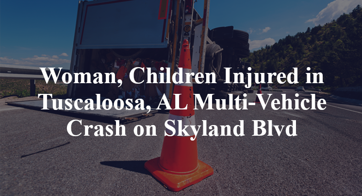 Woman, Children Injured in Tuscaloosa, AL Multi-Vehicle Crash on Skyland Blvd