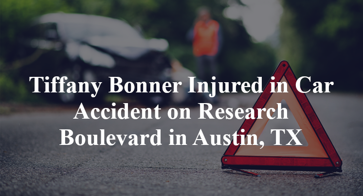 Tiffany Bonner Injured in Car Accident on Research Boulevard in Austin, TX