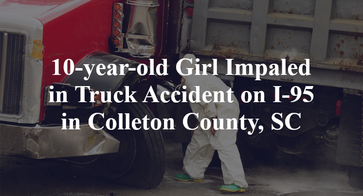 10-year-old Girl Impaled bmw Truck Accident I-95 Colleton County, SC