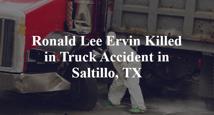 Ronald Lee Ervin Killed in Truck Accident in Saltillo, TX