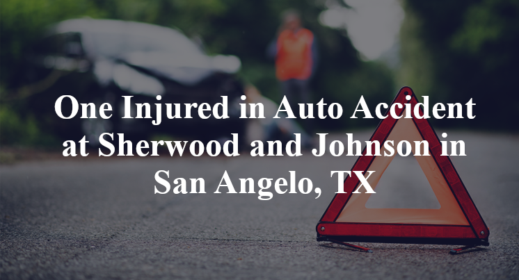One Injured in Auto Accident at Sherwood and Johnson in San Angelo, TX