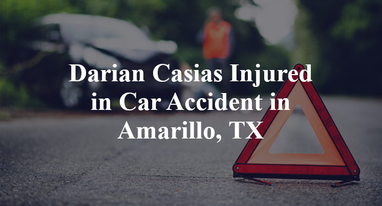 Darian Casias Injured in Car Accident in Amarillo, TX