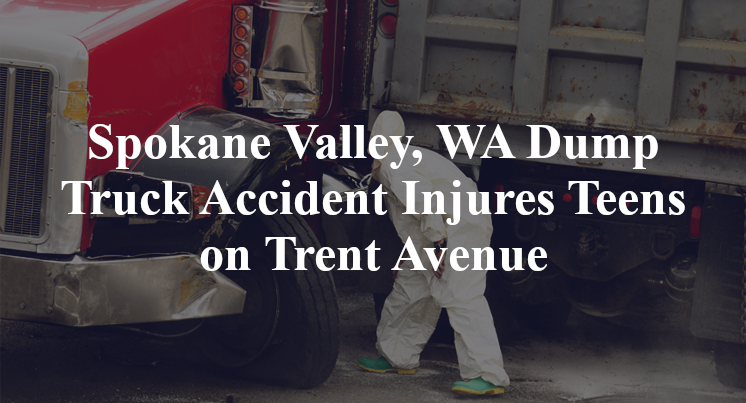 sydney stangel kiersten noel Spokane Valley, WA Dump Truck Accident Injures Teens on Trent Avenue