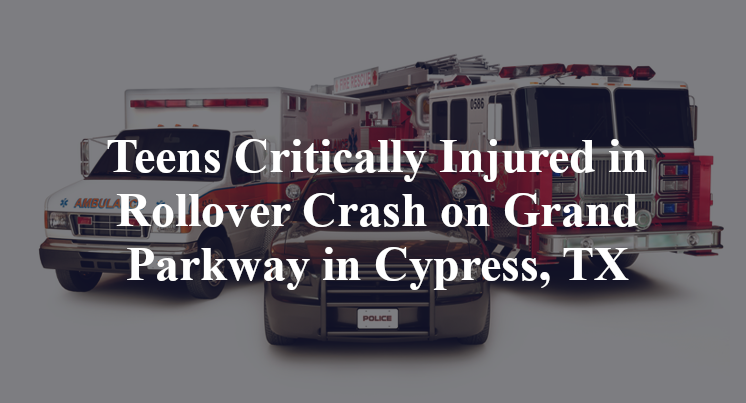 Zoe Moody and Passenger critically injured in rollover accident on grand parkway in cypress, tx